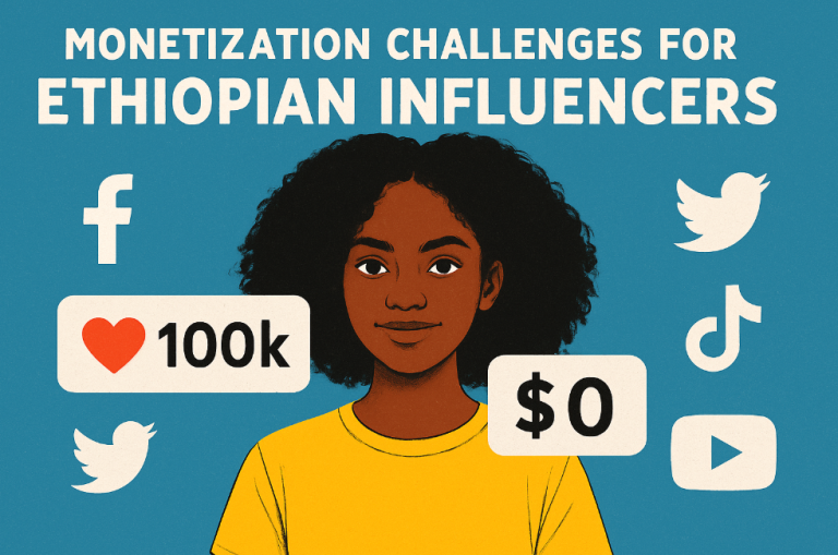 Ethiopia’s Digital Creators Struggle for Inclusion in the Global Monetization Game